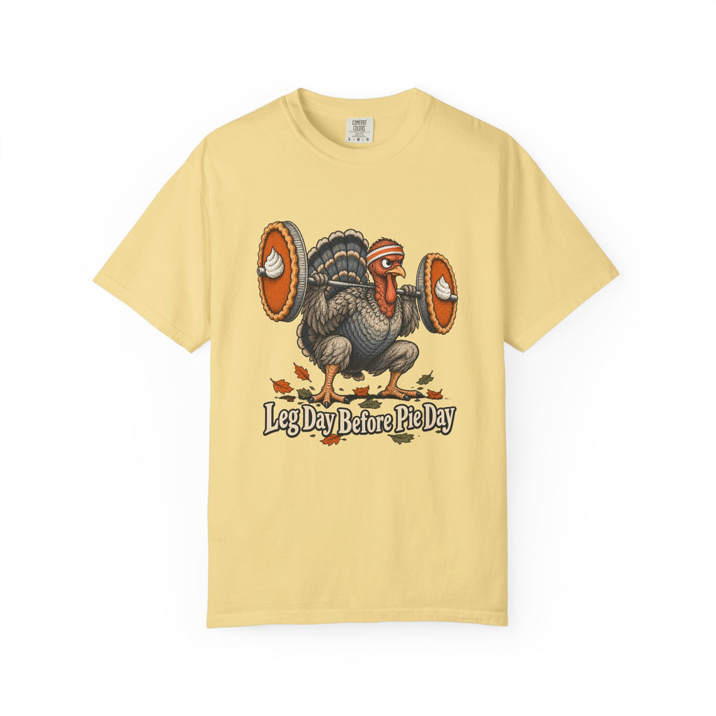 Leg Day Before Pie Day T-Shirt – Butter