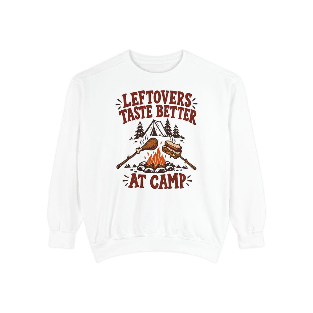 Leftovers Taste Better at Camp Sweatshirt