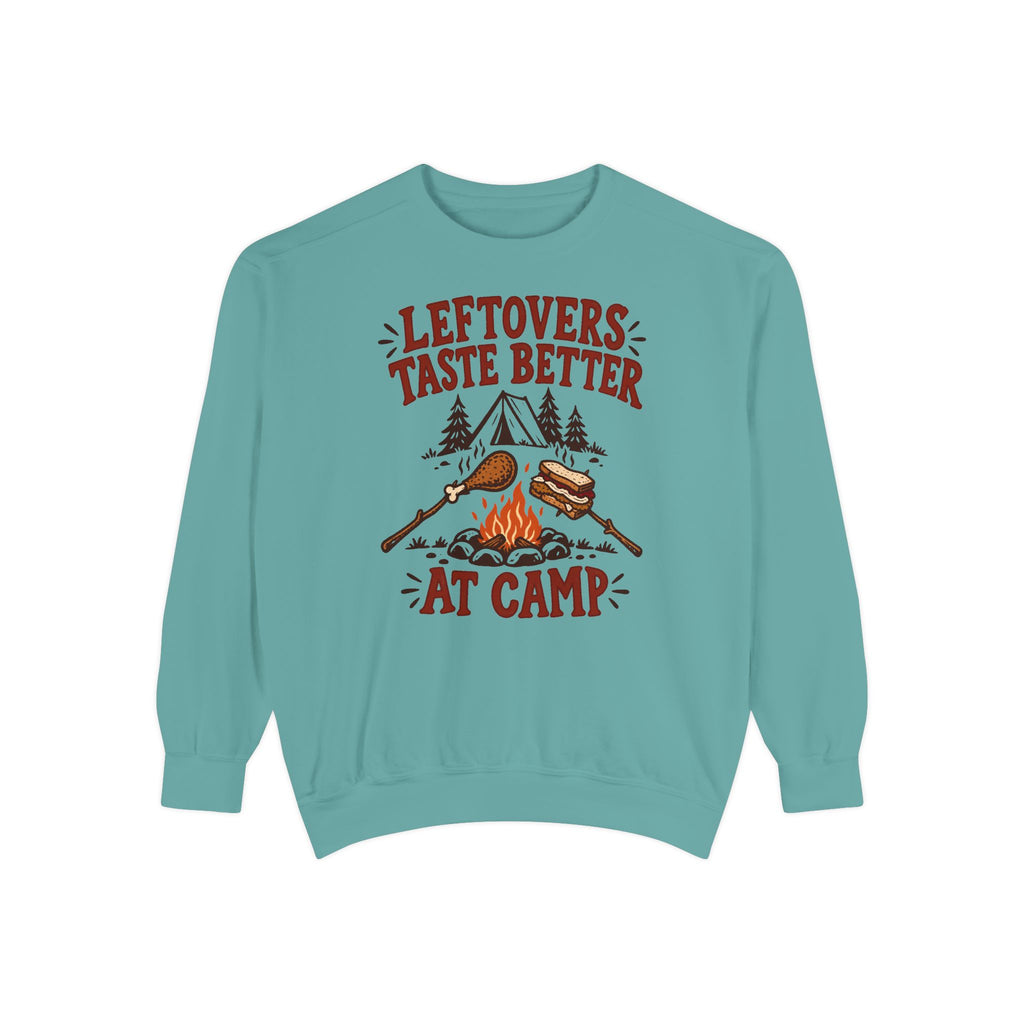 Leftovers Taste Better at Camp Sweatshirt
