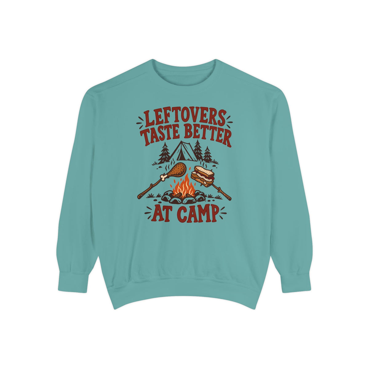 Leftovers Taste Better at Camp Sweatshirt