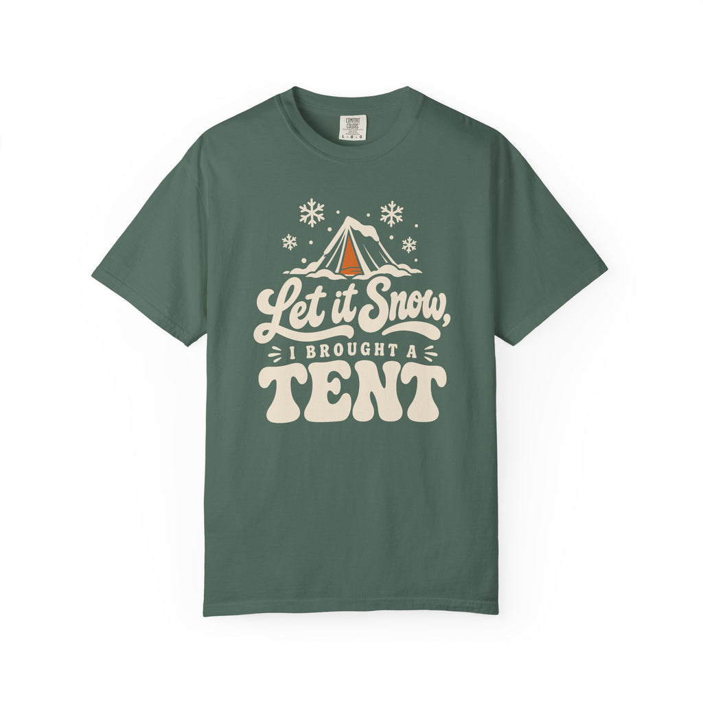 Let It Snow, I Brought a Tent T-Shirt