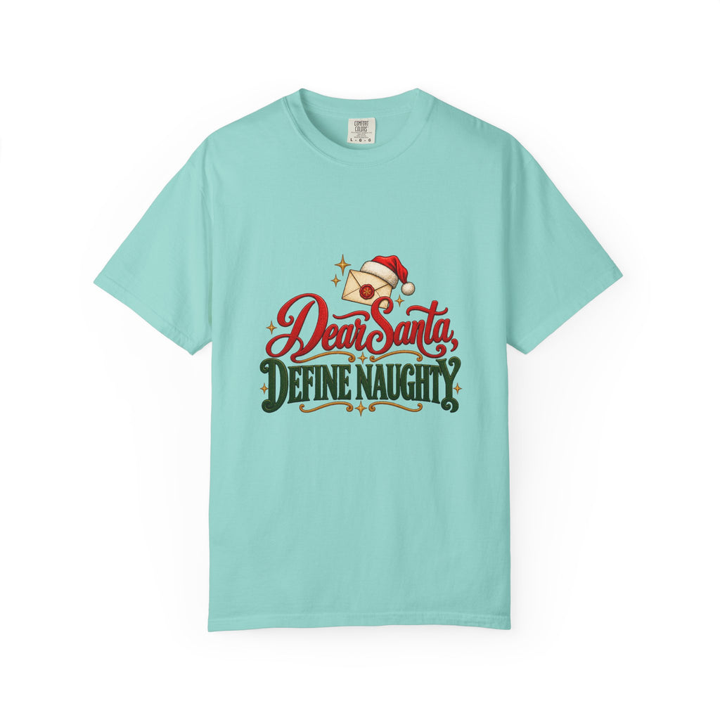 Dear Santa, Define Naughty T-Shirt – Chalky Mint