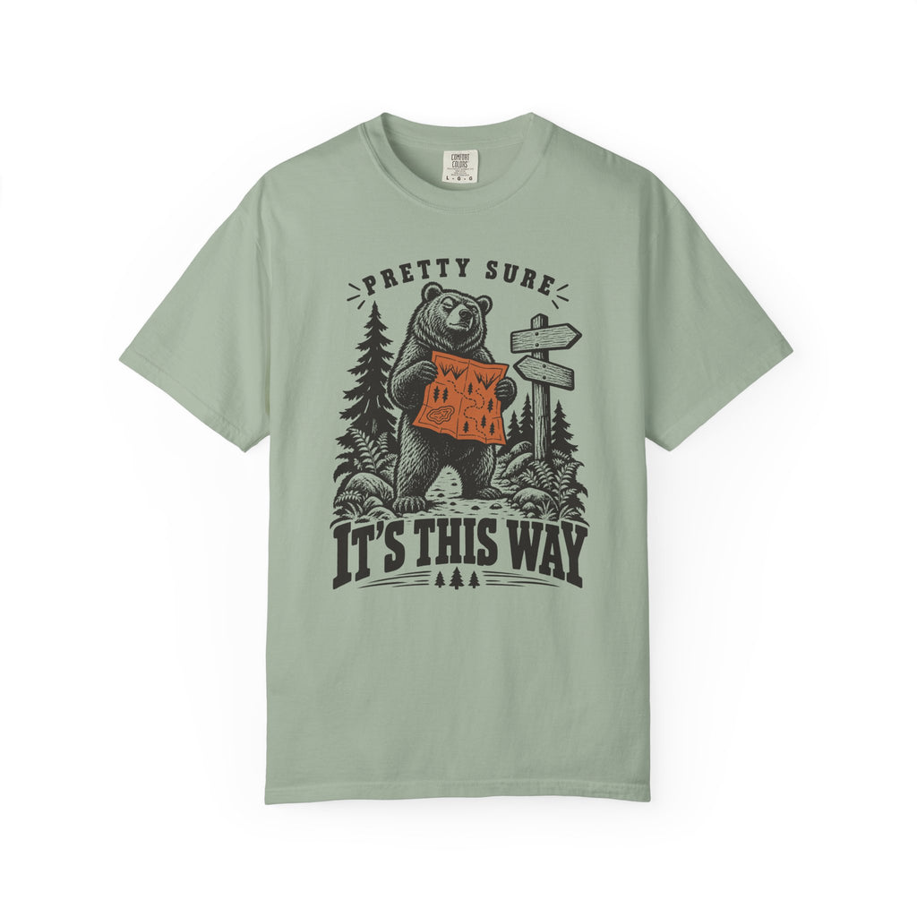 Pretty Sure It's This Way T-Shirt