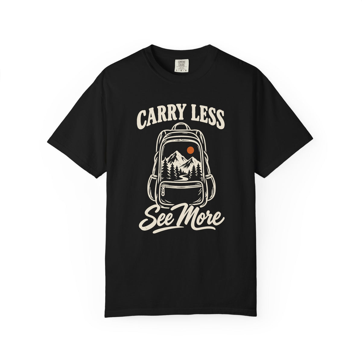 Carry Less, See More T-Shirt