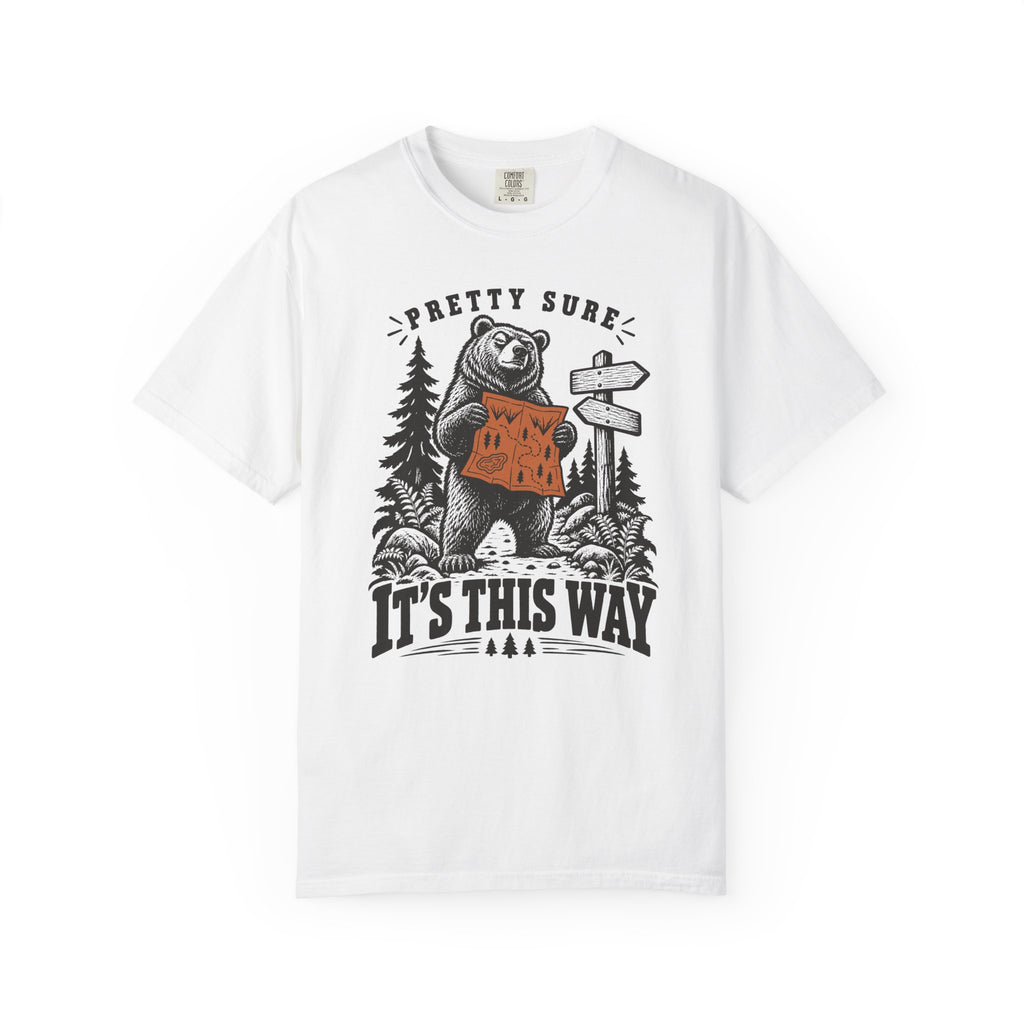 Pretty Sure It's This Way T-Shirt