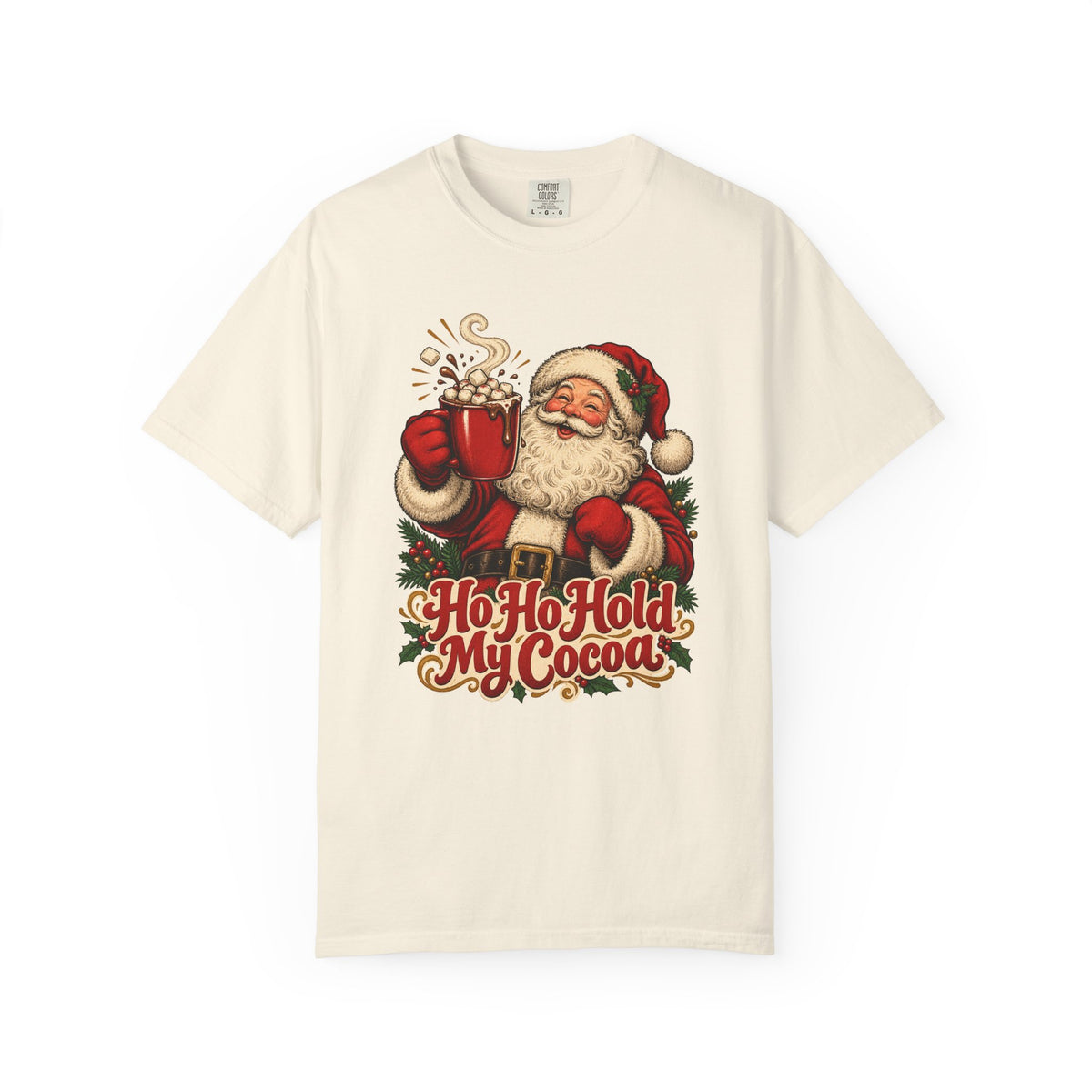 Ho Ho Hold My Cocoa T-Shirt – Ivory