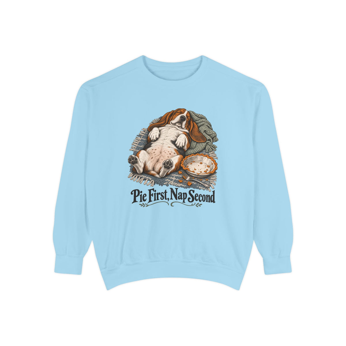 Pie First, Nap Second Sweatshirt – Chambray