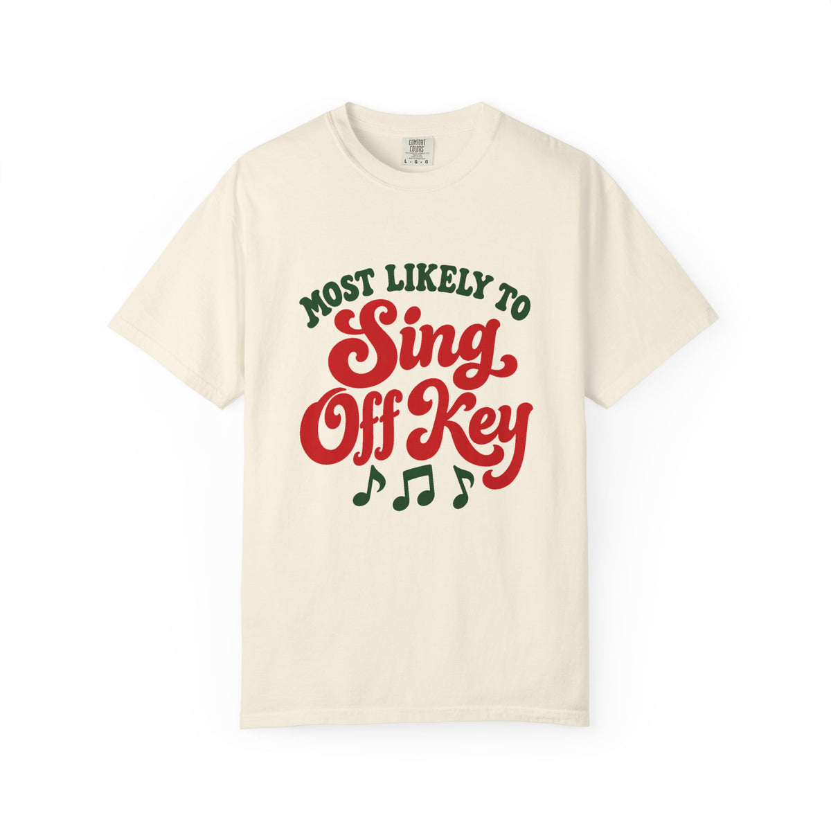 Most Likely To Sing Off Key T-Shirt – Ivory