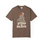 Steep Is Relative T-Shirt