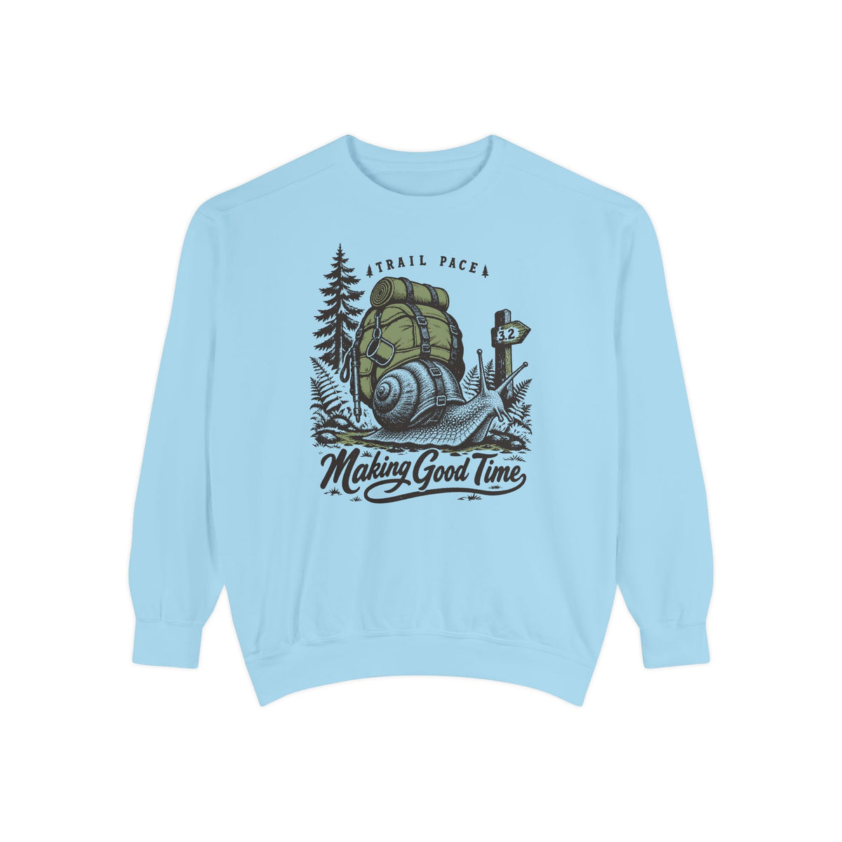 Making Good Time Sweatshirt