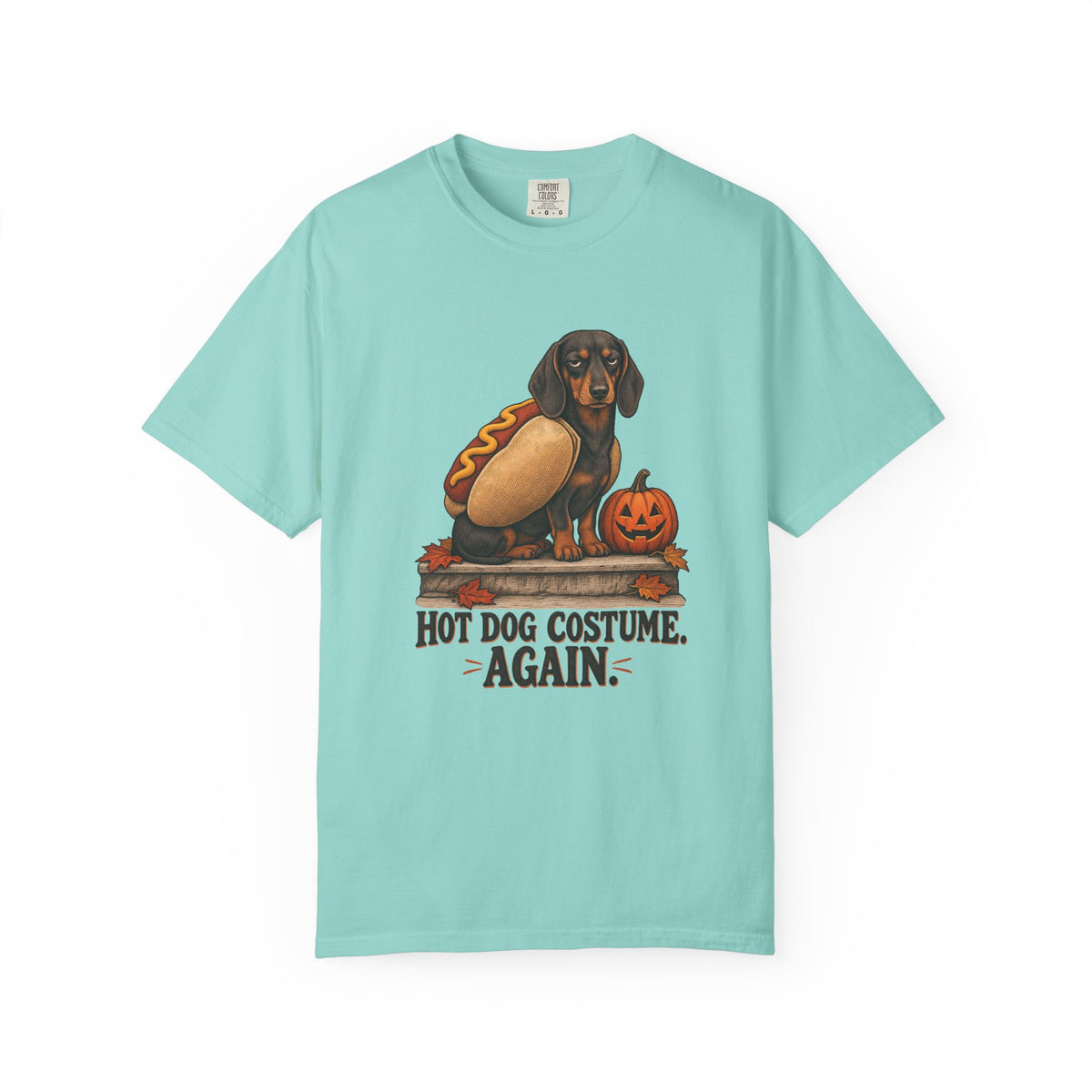 Hot Dog Costume. Again. T-Shirt – Chalky Mint