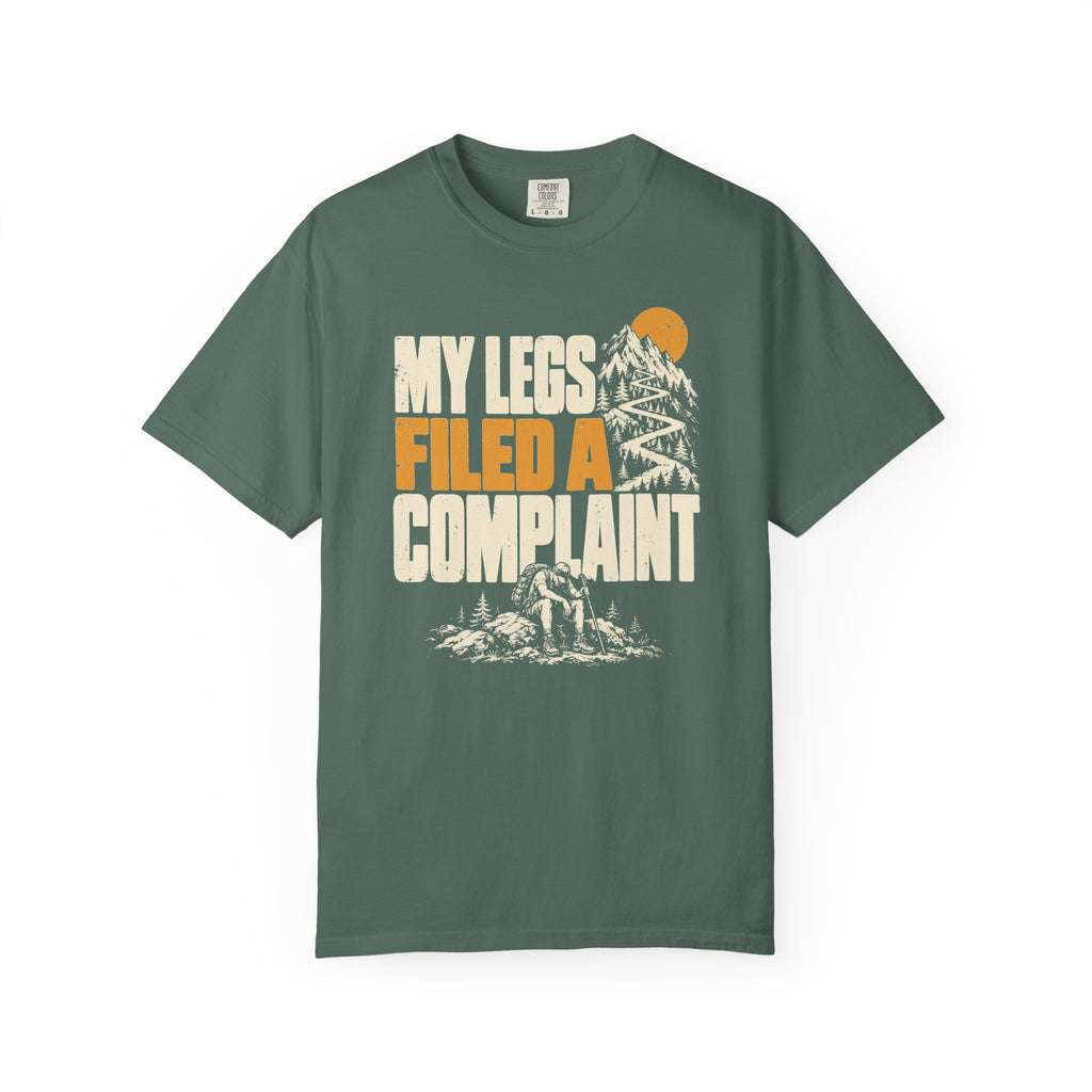 My Legs Filed a Complaint T-Shirt
