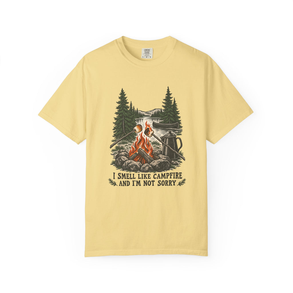 I Smell Like Campfire and I'm Not Sorry T-Shirt – Butter