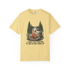 I Smell Like Campfire and I'm Not Sorry T-Shirt – Butter