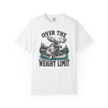 Over the Weight Limit T-Shirt