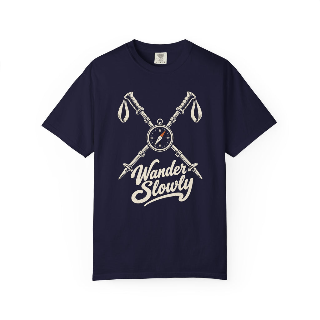 Wander Slowly T-Shirt