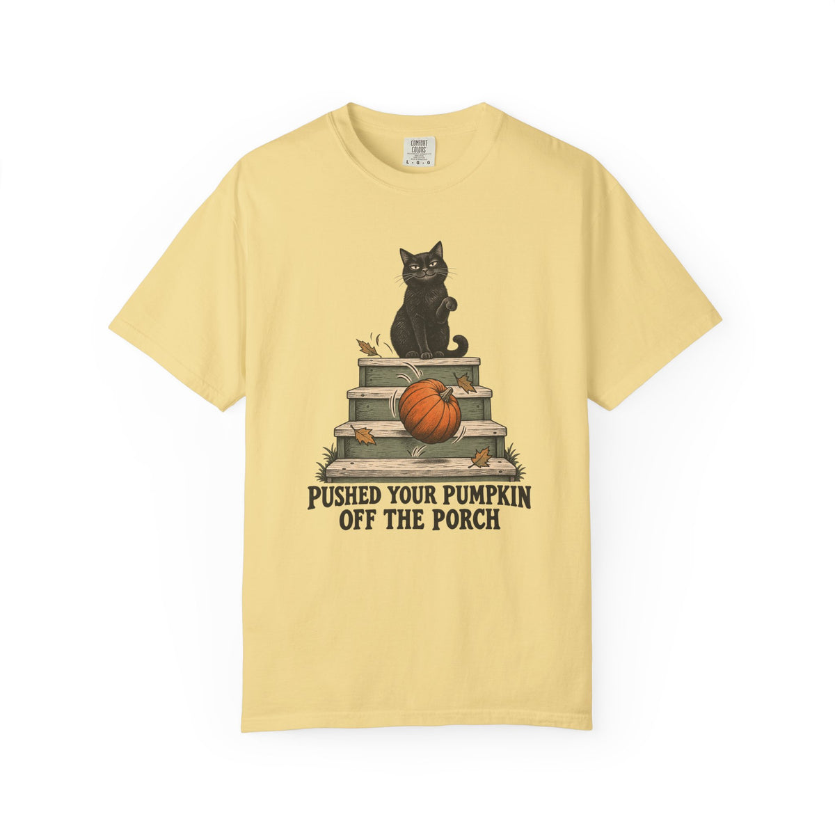 Pushed Your Pumpkin Off the Porch T-Shirt – Butter