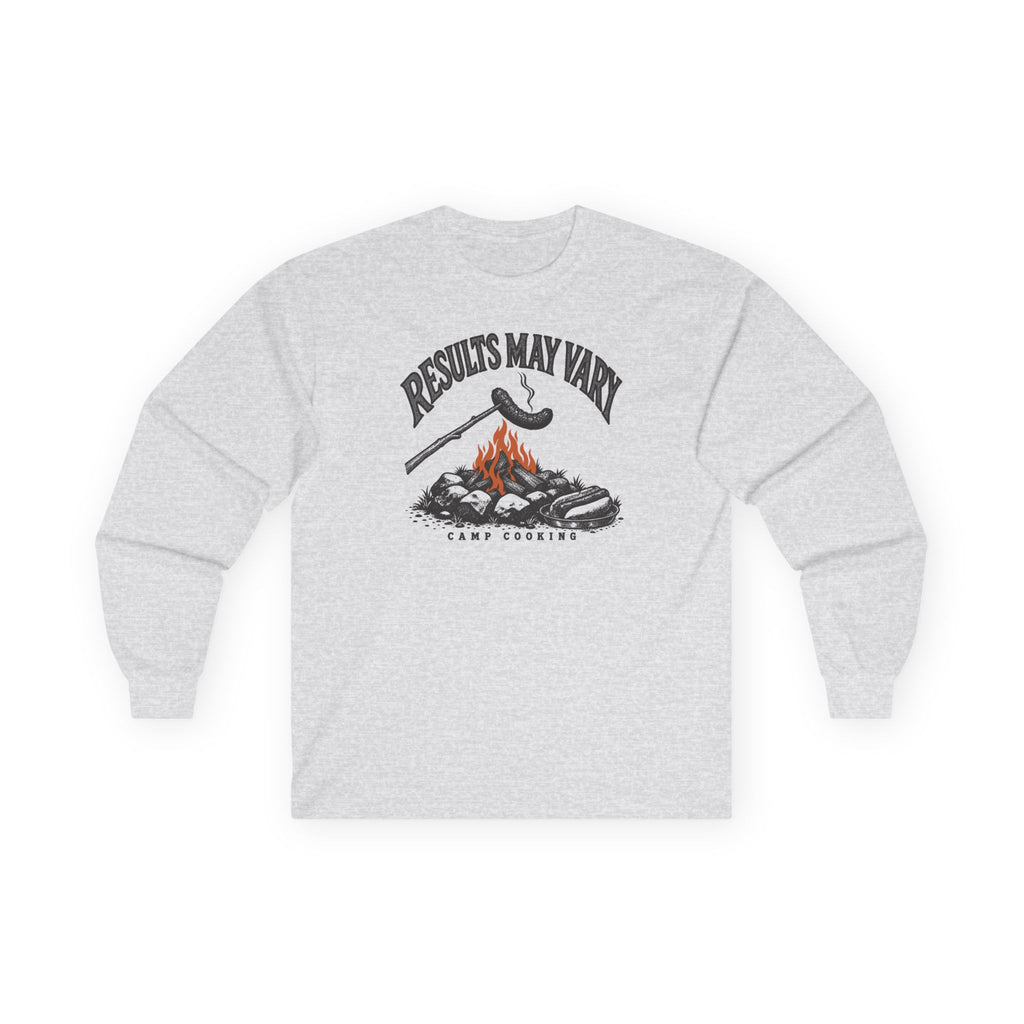 Results May Vary Long Sleeve Shirt