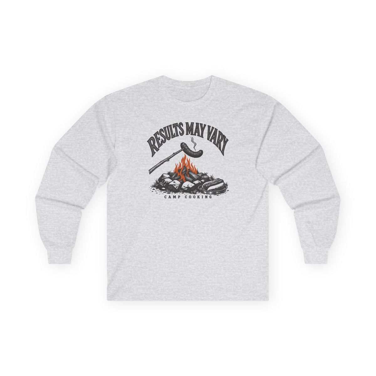 Results May Vary Long Sleeve Shirt