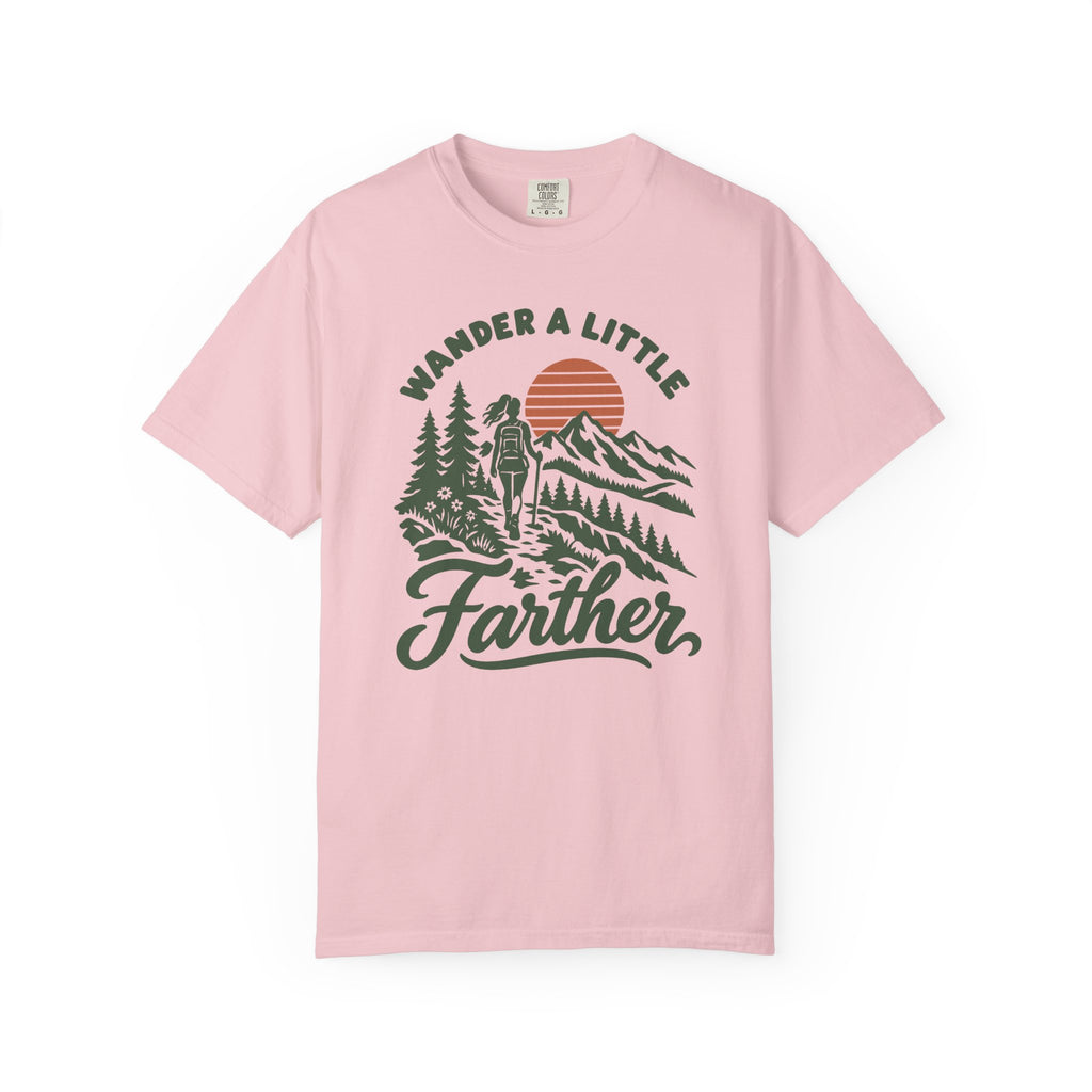 Wander a Little Farther T-Shirt