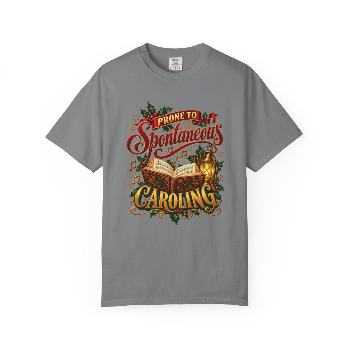 Prone to Spontaneous Caroling T-Shirt – Grey