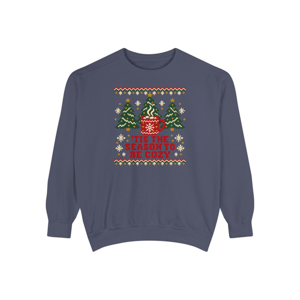 'Tis the Season to Be Cozy Ugly Christmas Sweatshirt – Denim