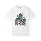 Kettle's On T-Shirt