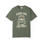 Carry Less, See More T-Shirt