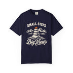 Small Steps, Big Views T-Shirt