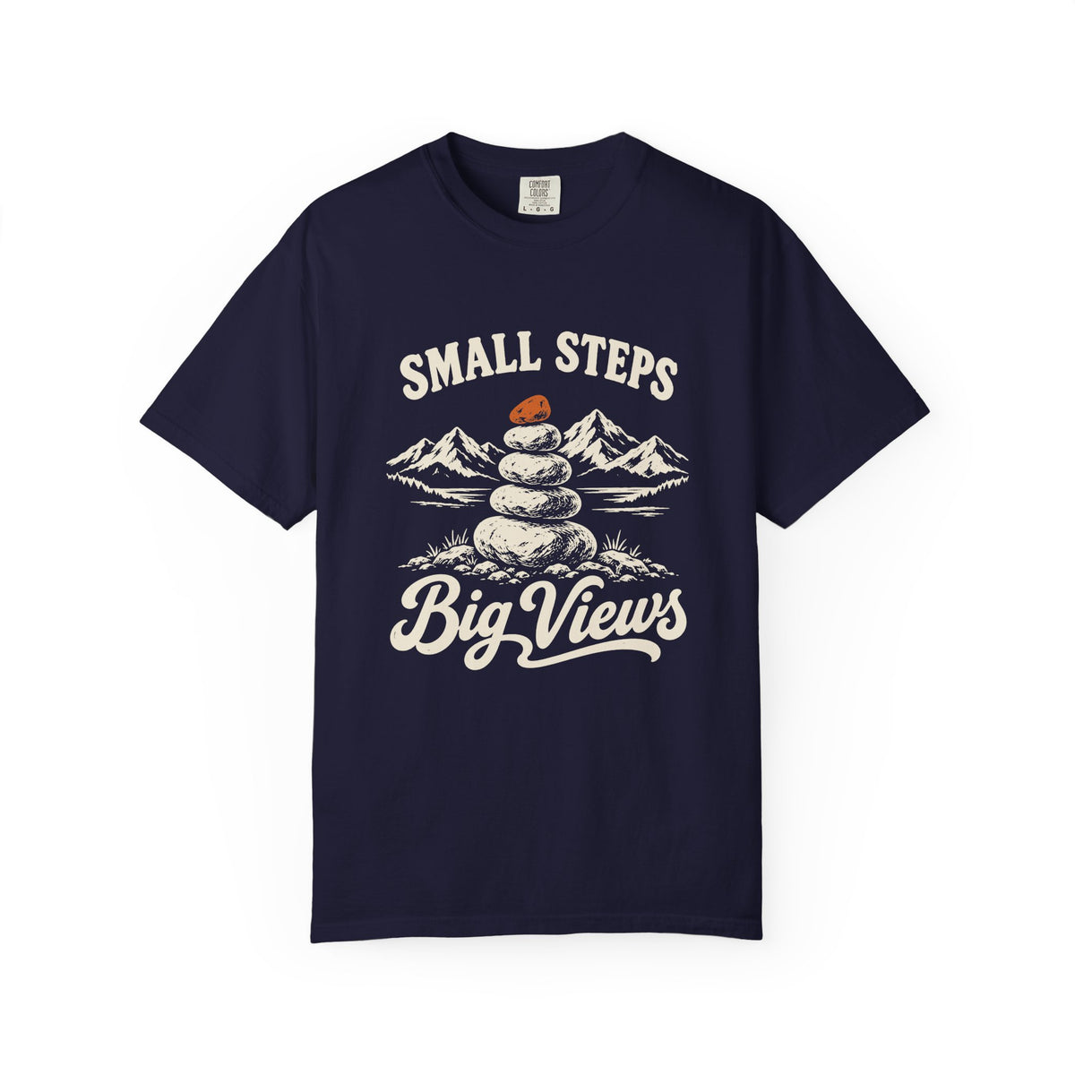 Small Steps, Big Views T-Shirt