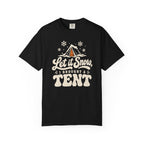 Let It Snow, I Brought a Tent T-Shirt