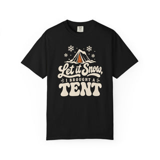 Let It Snow, I Brought a Tent T-Shirt