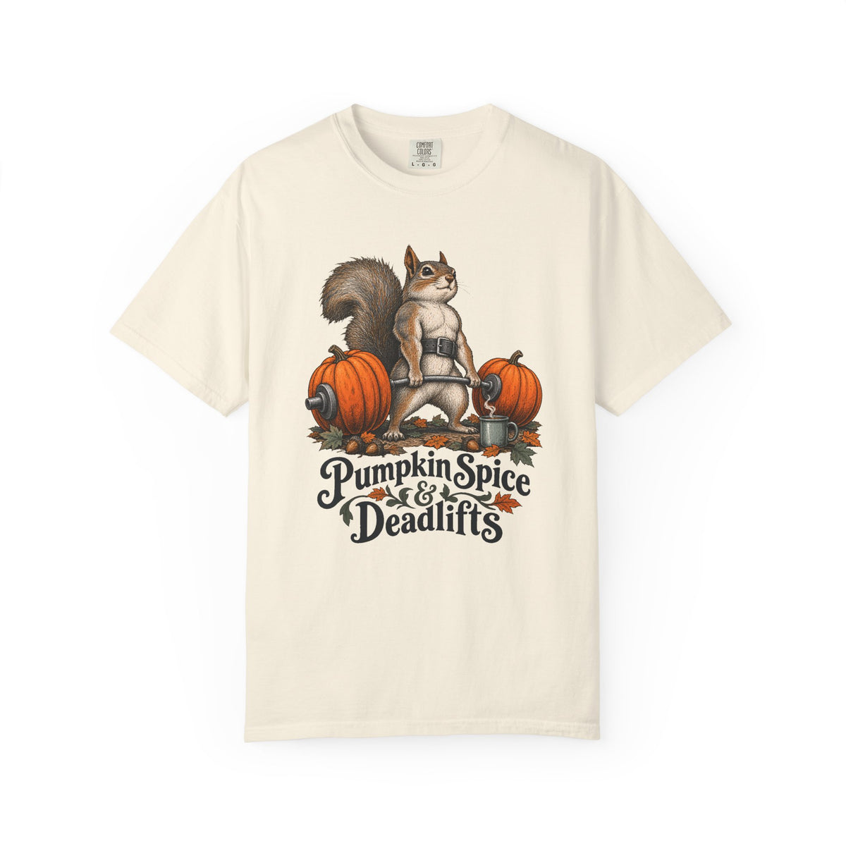 Pumpkin Spice & Deadlifts T-Shirt – Ivory