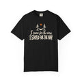 I Came for the View. I Stayed for the Nap. T-Shirt
