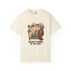 Seventy Pounds of Lap Dog T-Shirt – Ivory