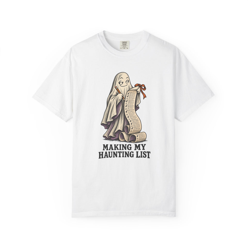 Making My Haunting List T-Shirt – White