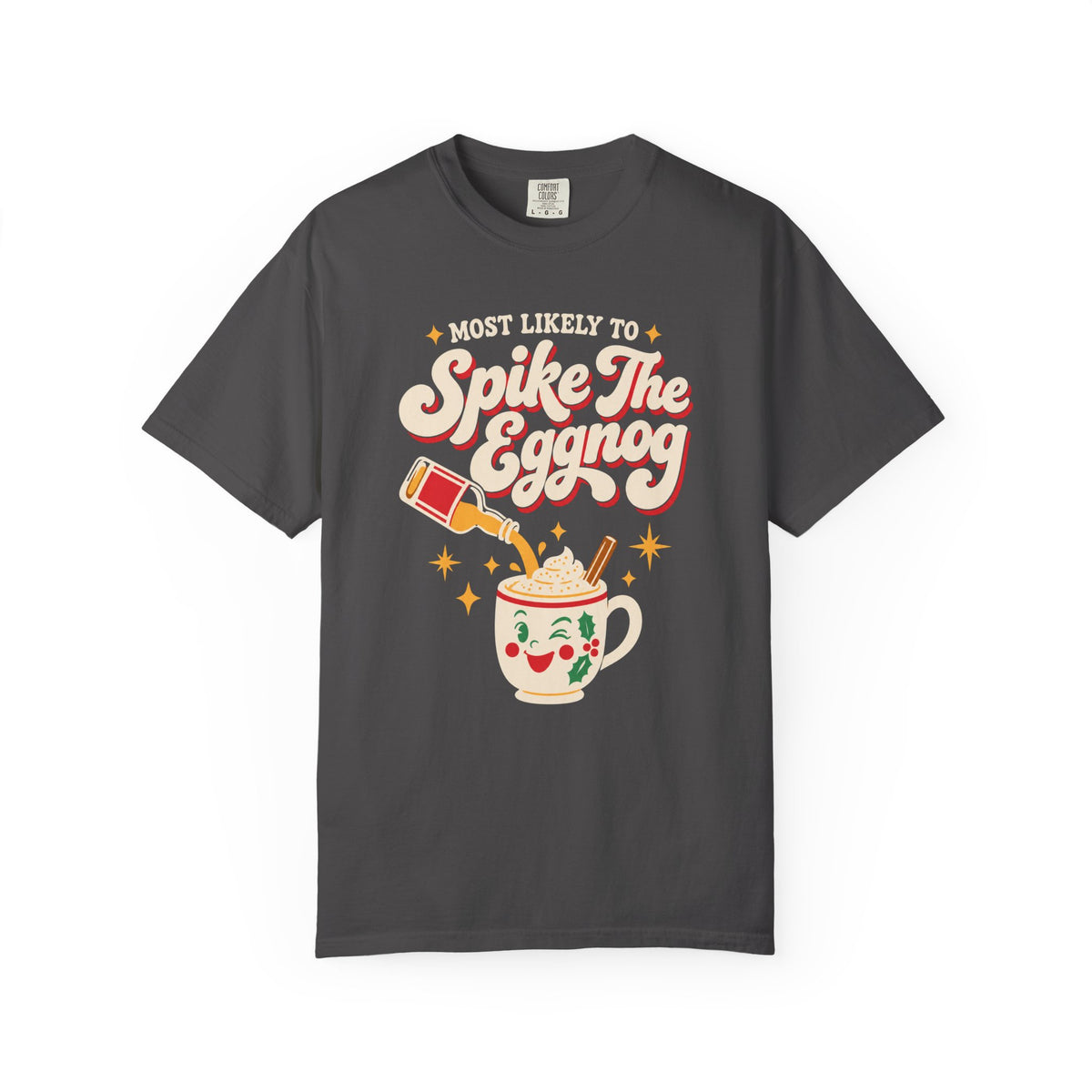Most Likely To Spike The Eggnog T-Shirt – Graphite