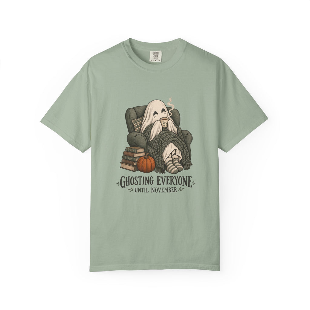 Ghosting Everyone Until November T-Shirt – Bay
