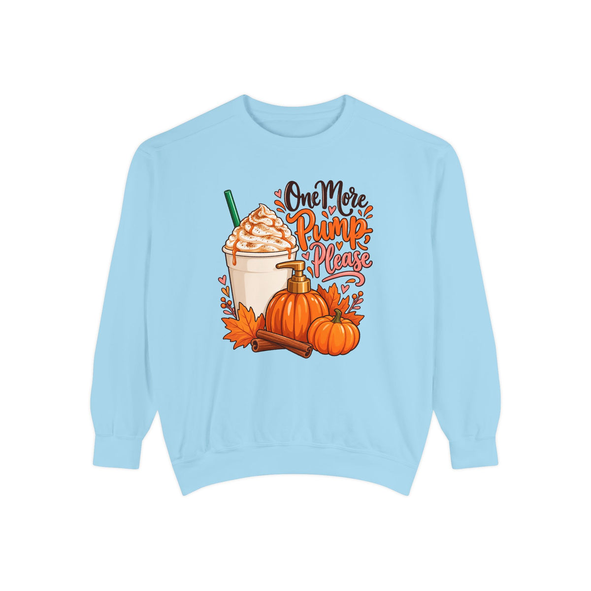 One More Pump, Please Sweatshirt – Chambray