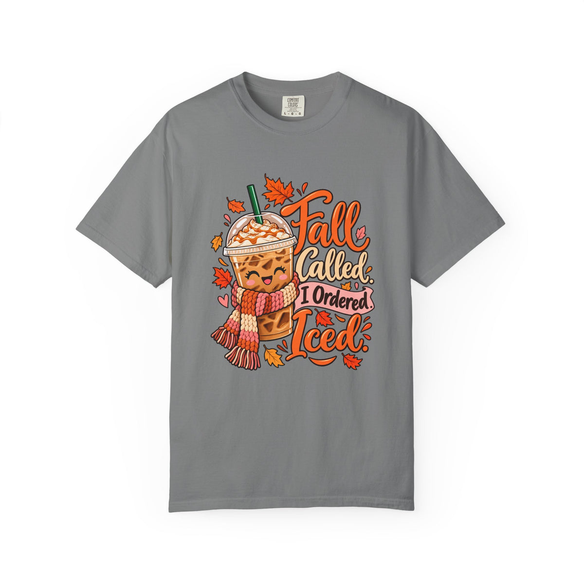 Fall Called. I Ordered Iced. T-Shirt – Grey