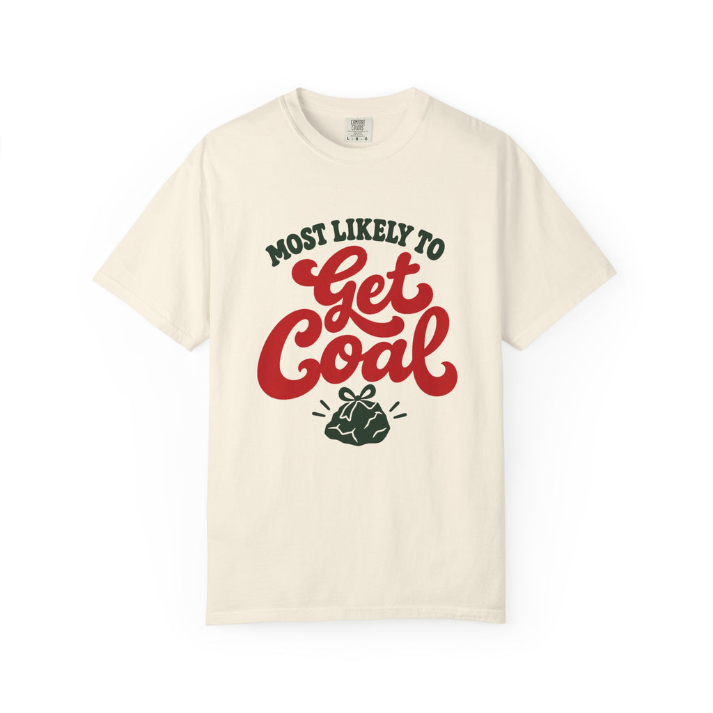 Most Likely To Get Coal T-Shirt – Ivory