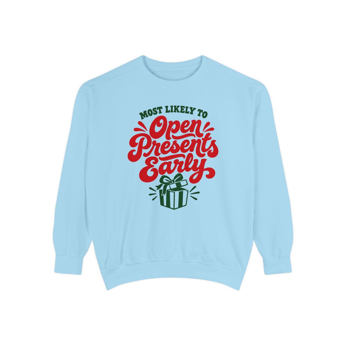 Most Likely To Open Presents Early Sweatshirt – Chambray