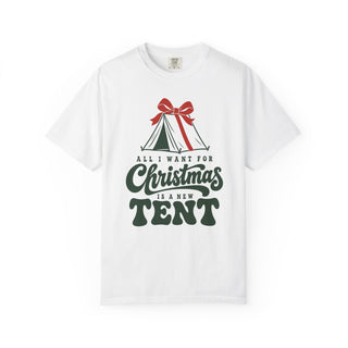 All I Want for Christmas Is a New Tent T-Shirt