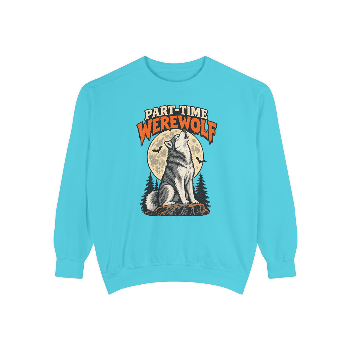 Part-Time Werewolf Sweatshirt – front view