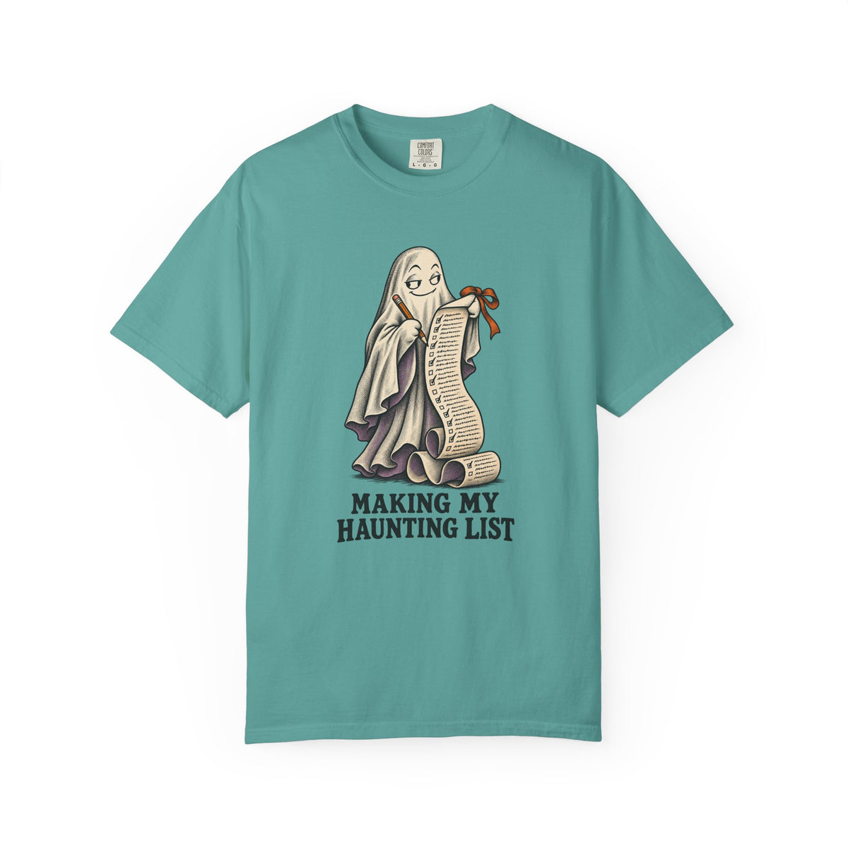 Making My Haunting List T-Shirt – Seafoam