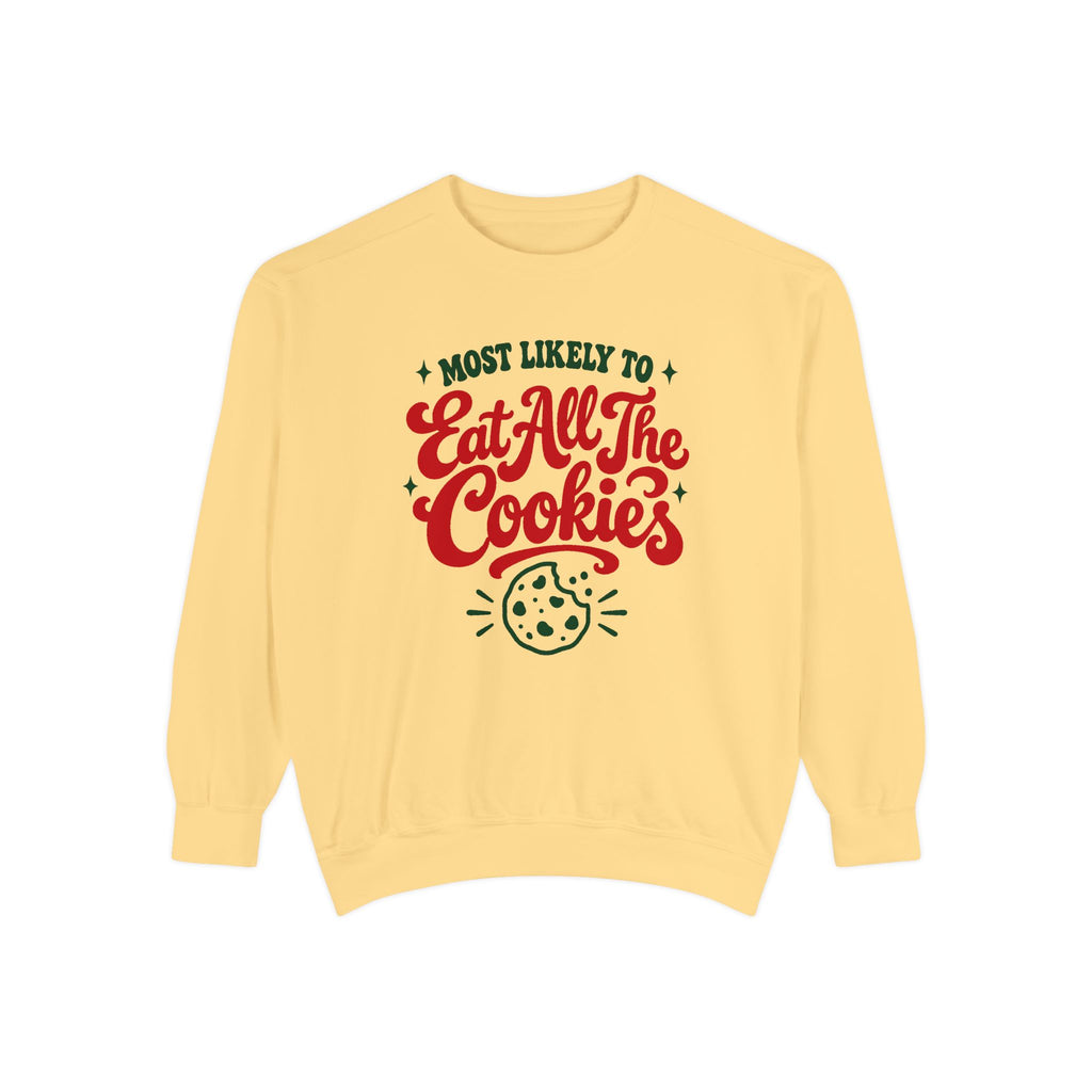 Most Likely To Eat All The Cookies Sweatshirt – Butter