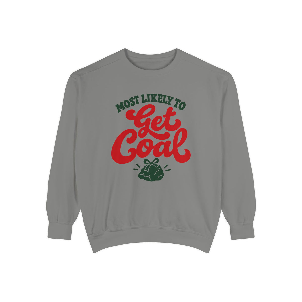 Most Likely To Get Coal Sweatshirt – Grey
