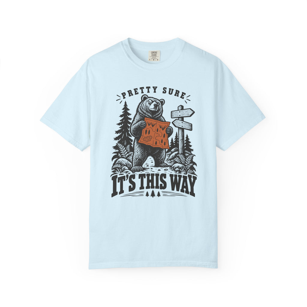 Pretty Sure It's This Way T-Shirt