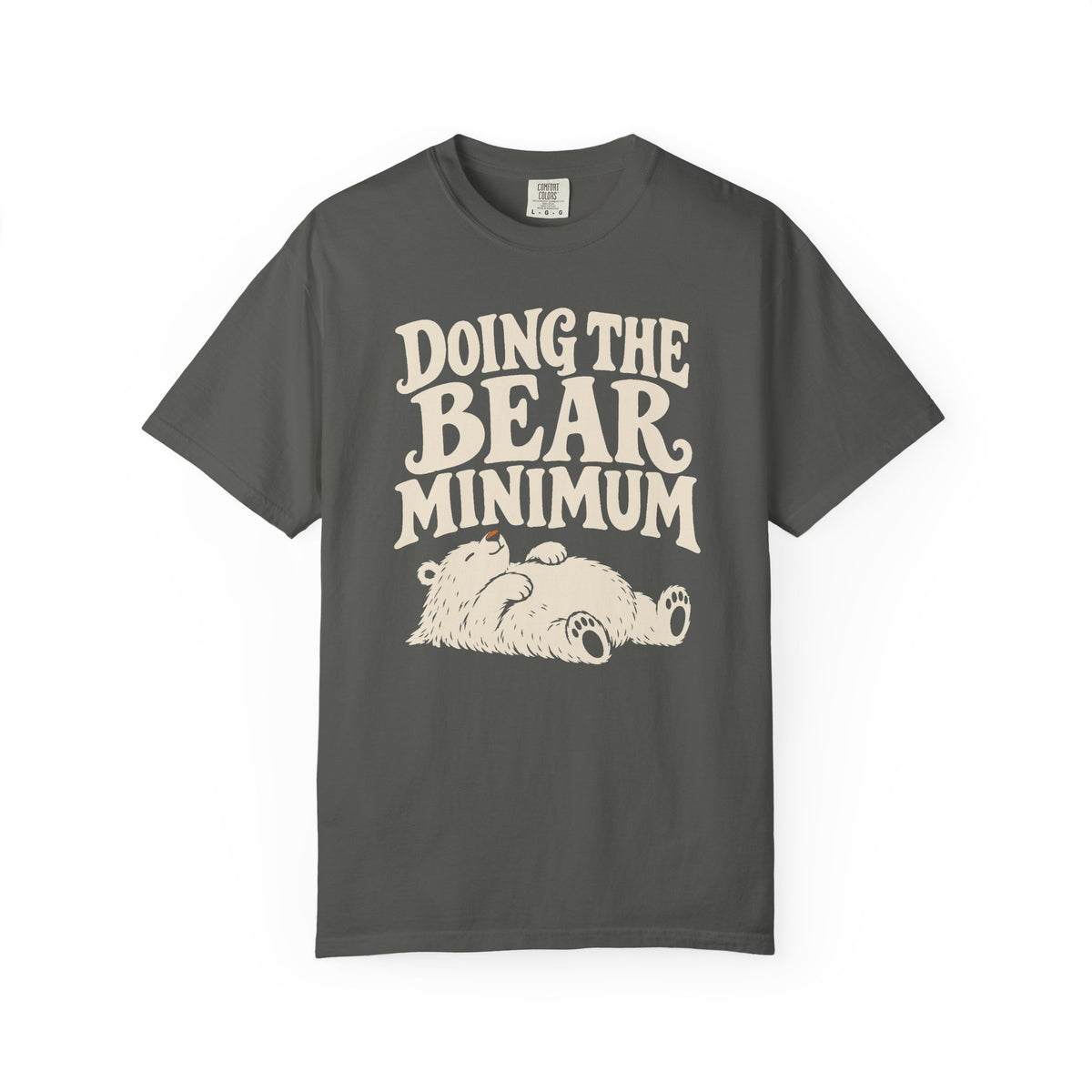 Doing the Bear Minimum T-Shirt