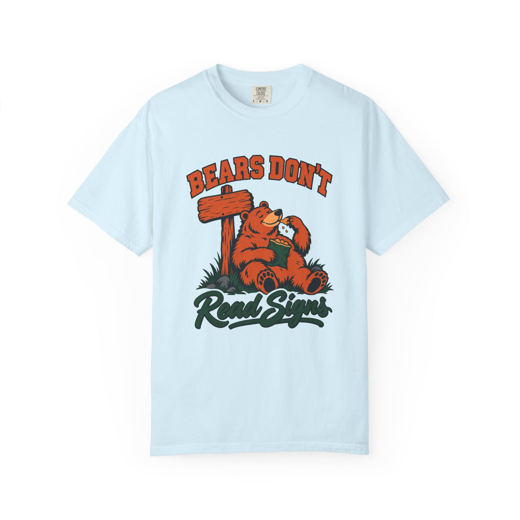Bears Don't Read Signs T-Shirt – Chambray